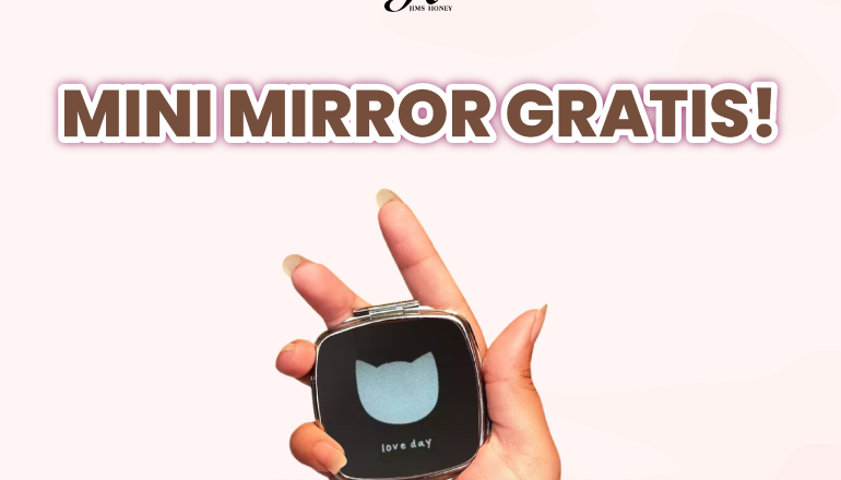 Belanja di Jims Honey Dapat Mini Mirror Gratis, Caranya Begini!